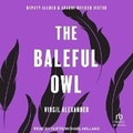 Cover: The Baleful Owl - Tantor Audio