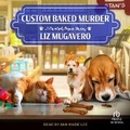 Cover: Custom Baked Murder - Tantor Audio