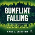 Cover: Gunflint Falling - Tantor Audio