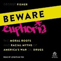 Cover: Beware Euphoria - Tantor Audio