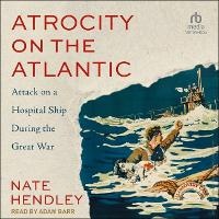 Enlarge image Cover: Atrocity on the Atlantic - Tantor Audio