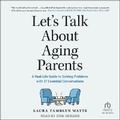 Cover: Let's Talk about Aging Parents - Tantor Audio