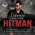 Cover: Loved by the Hitman - Tantor Audio