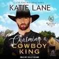 Cover: Charming a Cowboy King - Tantor Audio