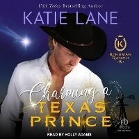 Enlarge image Cover: Charming a Texas Prince - Tantor Audio