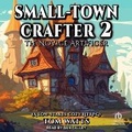 Cover: Small-Town Crafter 2 - Tantor Audio