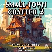 Enlarge image Cover: Small-Town Crafter 2 - Tantor Audio