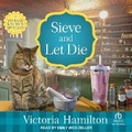 Cover: Sieve and Let Die - Tantor Audio