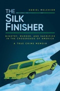 Cover: The Silk Finisher - Post Hill Press