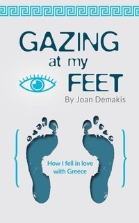Abbildung von: Gazing at my Feet - Joan Demakis