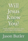 Cover: Will Jesus Know You? - Palmetto Publishing