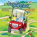 Cover: Our Golf Cart A Reiman Boys Adventure - Penny Brown-Reiman