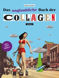 Abbildung von: Das unglaubliche Buch der Collagen - Midas Collection