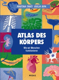 Abbildung von: Atlas des Körpers - Midas Kinderbuch