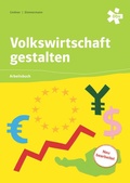 Cover: Volkswirtschaft gestalten, Sch&uuml;lerbuch + E-Book - &Ouml;BV 3-209