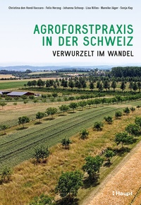 Abbildung von: Agroforstpraxis in der Schweiz - Haupt Verlag