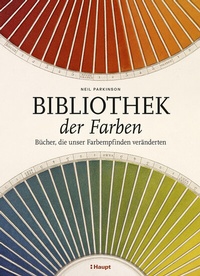 Abbildung von: Bibliothek der Farben - Haupt Verlag