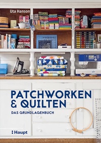 Abbildung von: Patchworken und Quilten - Haupt Verlag