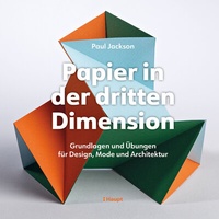 Abbildung von: Papier in der dritten Dimension - Haupt Verlag