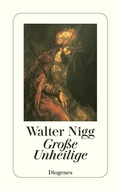 Cover: Gro&szlig;e Unheilige - Diogenes