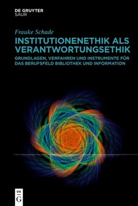 Abbildung von: Institutionenethik als Verantwortungsethik - De Gruyter Saur