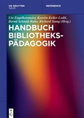 Cover: Handbuch Bibliotheksp&auml;dagogik - De Gruyter Saur
