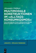 Cover: Multimodale Konstruktionen im "Alltagskonsumkosmos" - De Gruyter