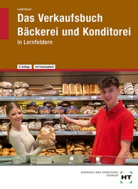 Abbildung von: Das Verkaufsbuch Bäckerei und Konditorei - Verlag Handwerk und Technik