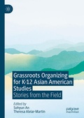 Cover: Grassroots Organizing for K-12 Asian American Studies - Palgrave Macmillan