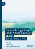 Cover: Grassroots Organizing for K-12 Asian American Studies - Palgrave Macmillan