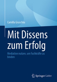 Abbildung von: Mit Dissens zum Erfolg - Springer Gabler