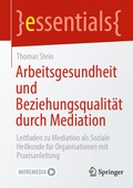 Cover: Arbeitsgesundheit und Beziehungsqualit&auml;t durch Mediation - Springer