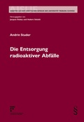 Abbildung von: Die Entsorgung radioaktiver Abfälle - Schulthess Juristische Medien