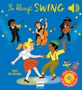 Cover: So klingt Swing - Jazz f&uuml;r Kinder - Ullmann Medien