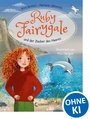 Bild: Ruby Fairygale und der Zauber des Meeres  (Erstlese-Reihe, Band 5) - Loewe