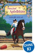 Cover: Ponyhof Apfelbl&uuml;te (Band 23) - Lotte gibt nicht auf - Loewe