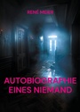 Cover: AUTOBIOGRAPHIE EINES NIEMAND - BoD - Books on Demand