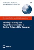 Cover: Shifting Security and Power Constellations in Central Asia and the Caucasus - Nomos