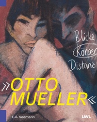 Abbildung von: Otto Mueller - E. A. Seemann Verlag