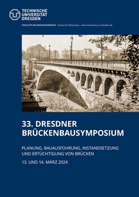 Abbildung von: 33. Dresdner Brückenbausymposium - Technische Uni Dresden
