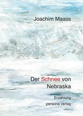 Cover: Der Schnee von Nebraska - persona verlag