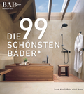 Cover: DIE 99 SCH&Ouml;NSTEN B&Auml;DER - BT Verlag