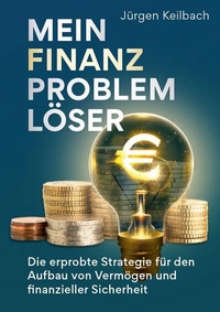 Abbildung von: Mein Finanzproblemlöser - Edition Financial Planning