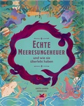 Cover: Echte Meeresungeheuer - Laurence King Verlag
