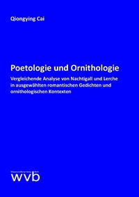 Abbildung von: Poetologie und Ornithologie - wvb Wissenschaftlicher Verlag Berlin