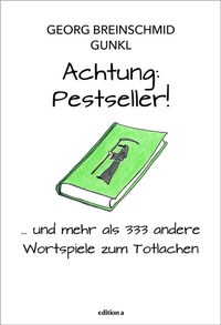 Abbildung von: Achtung: Pestseller! - edition a