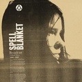 Cover: Spell Blanket - Collected Demos 2006-2009 - Integral