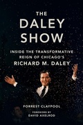 Abbildung von: The Daley Show - University of Illinois Press