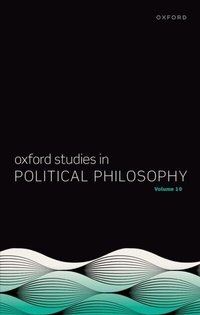Abbildung von: Oxford Studies in Political Philosophy Volume 10 - OUP eBook