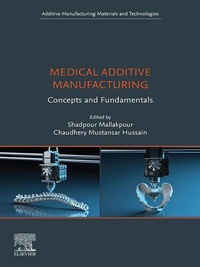 Enlarge image Cover: Medical Additive Manufacturing - Elsevier